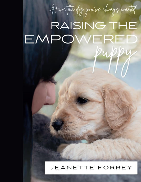 Raising the Empowered Puppy: Have the Dog You've Always Wanted - 6759
