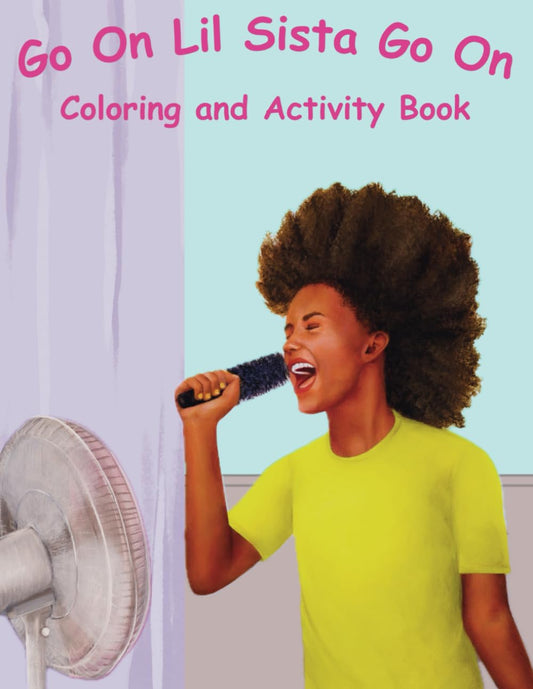 Go On Lil Sista Go On Coloring And Activity Book - 3441