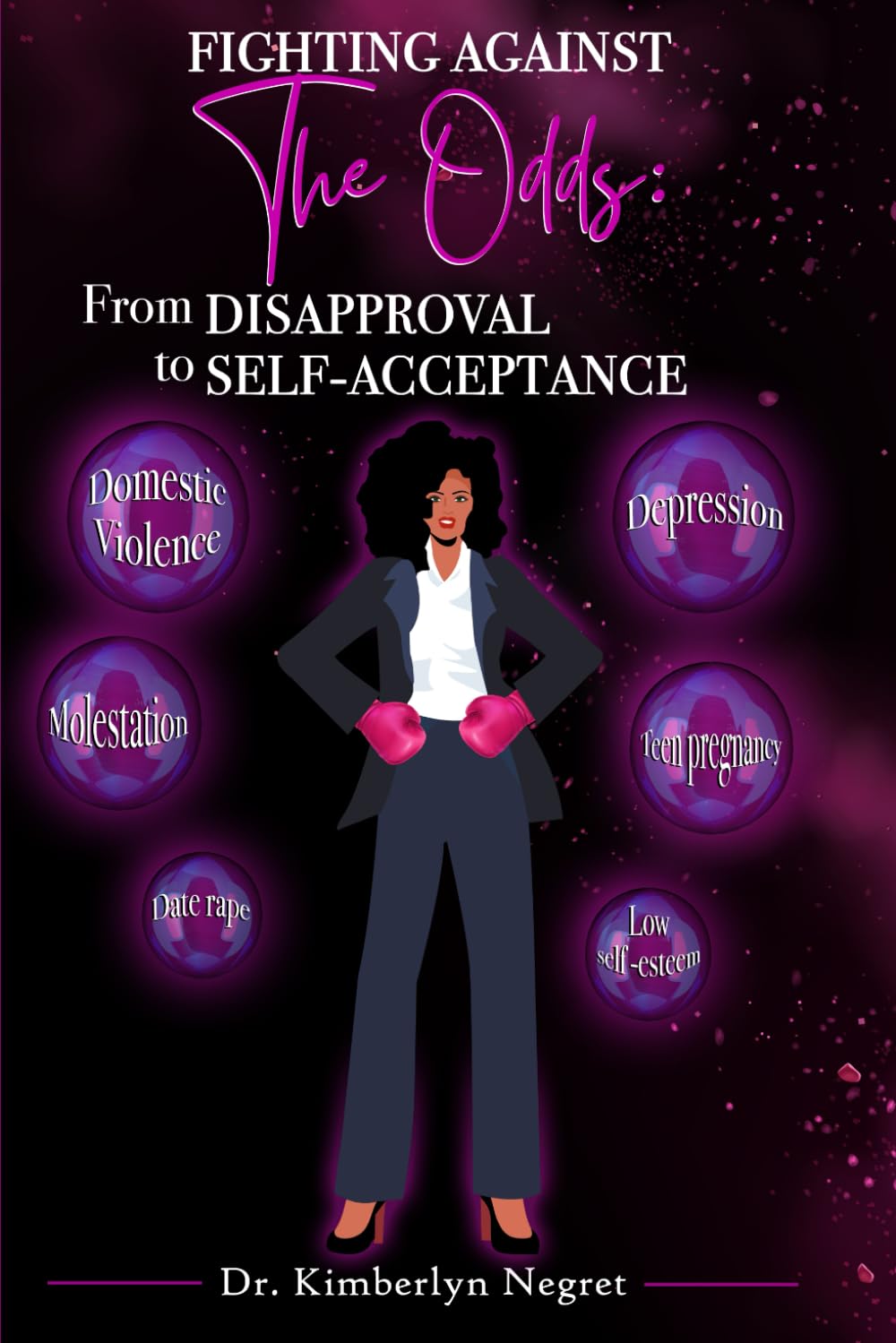 Fighting Against The Odds: From Disapproval to Self-Acceptance