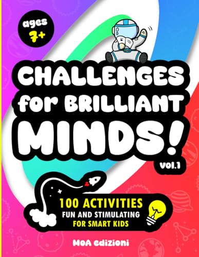 CHALLENGES for BRILLIANT MINDS: educational games, math games, logic games, concentration games, puzzles, mazes, word games, coding, crosswords, foreign languages and much more! Age 7+, Colour Edition - 3577