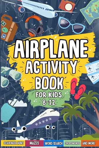 Airplane Activity Book For Kids Ages 8-12: Perfect For Travel Trips | Includes Mazes, Word Searches, Sudoku, Crosswords And More! - 3727