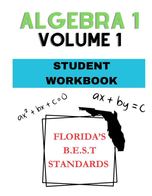 ALGEBRA 1 WORKBOOK/ LESSON BOOK! VOLUME 1: 1ST HALF OF ALGEBRA 1 (INCLUDES FLORIDA'S BEST STANDARDS, TEST PREP, KEY VOCABULARY WORDS FOR ALGEBRA 1) ANSWER KEY NOT INCLUDED! - 28