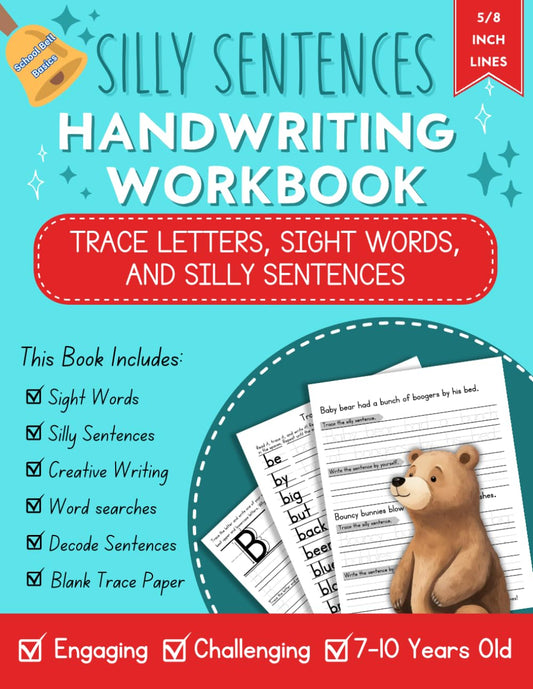 Silly Sentences Handwriting Workbook for Kids Ages 7-10: Improve Print Penmanship and Writing, Trace Letters, Silly Sentences, Sight Words and More! - 5118