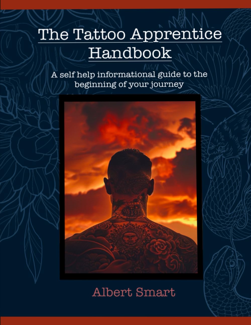 The Tattoo Apprentice Handbook: A self-help informational guide to the beginning of your journey - 9377