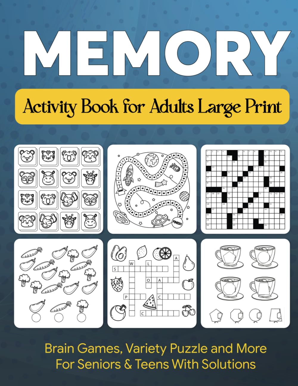 101 Memory Activity Book for Adults Large Print: Relaxing Easy Puzzles, Brain Games, Variety Puzzle and More For Seniors & Teens With Solutions - 674