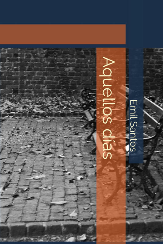 Aquellos días (Spanish Edition)
