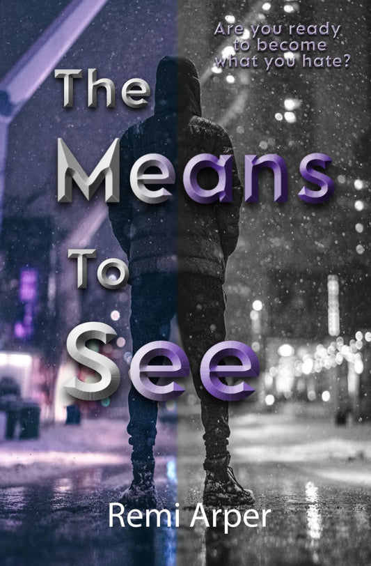The Means To See