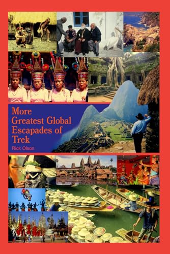 More Greatest Global Escapades of Trek - 6124