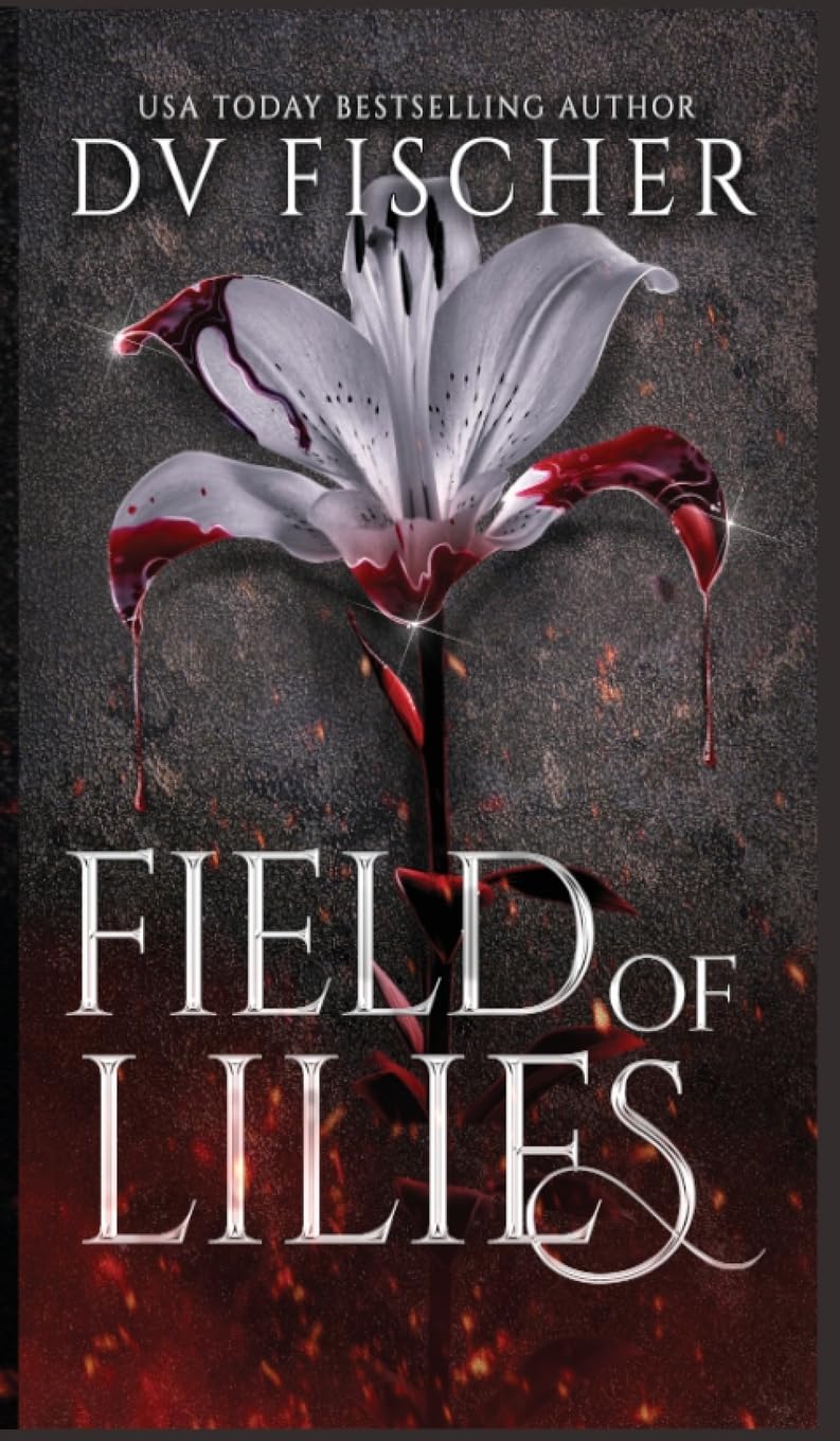 Field of Lilies: A Curvy Girl Dark Romance (Bouquet of Lies Duet)