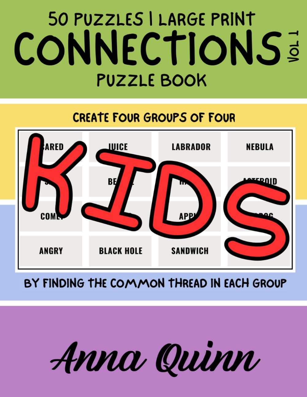 Connections Puzzles Book Kids Vol. 1 50 Puzzles Large Print: Brain Teaser Puzzles and Solutions for Kids - Generate Four Groups Of Four Words That ... (Connections Puzzles Books Large Print) - 7278