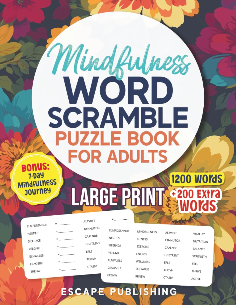 Mindfulness Word Scramble Puzzle Book for Adults: Large Print Word Jumbles with 1200 Words easy and fun for relaxing your mind (Mindfulness Puzzle Series) - 120