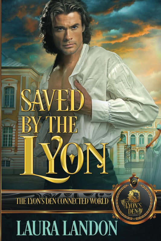 Saved by the Lyon: The Lyon's Den Connected World - 4847