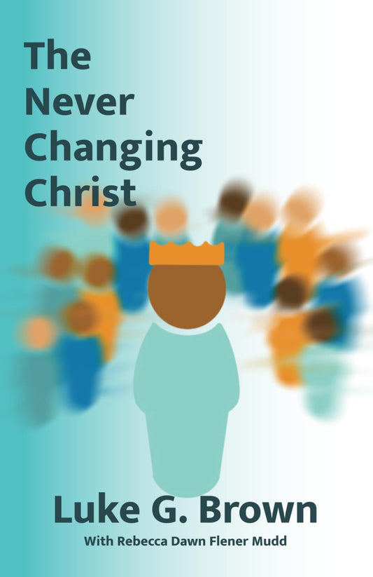 The Never Changing Christ - 3431
