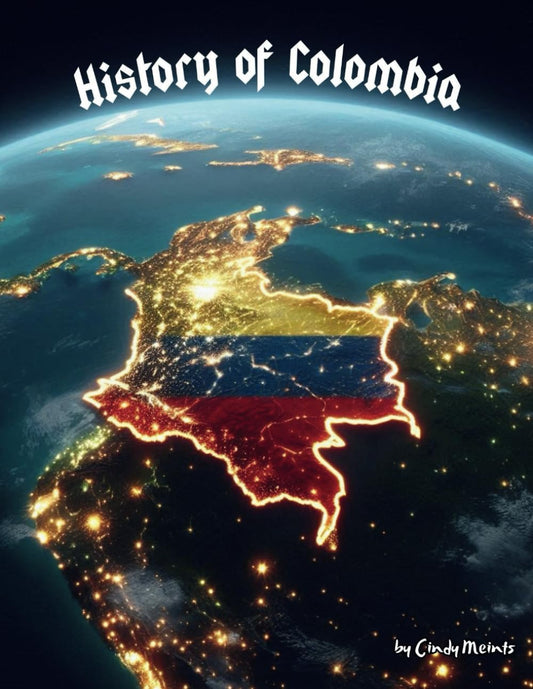History of Colombia: An Educational Coloring Book about Colombia South America (Educational History Books) - 7930