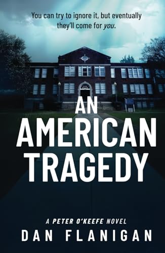 An American Tragedy (Peter O'Keefe: Private Detective Mysteries) - 2727