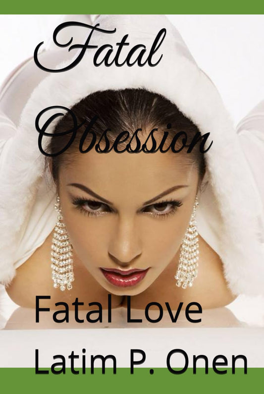 Fatal Obsession: Fatal Love - 8318