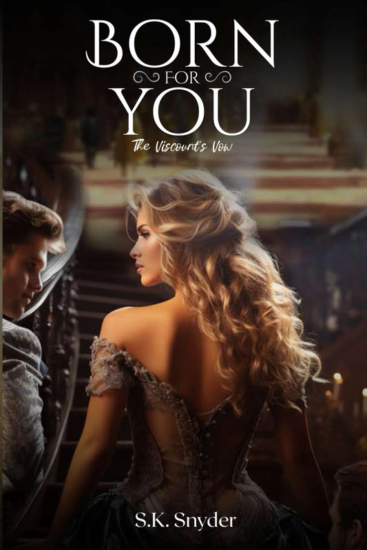 BORN FOR YOU: A Novel - 436