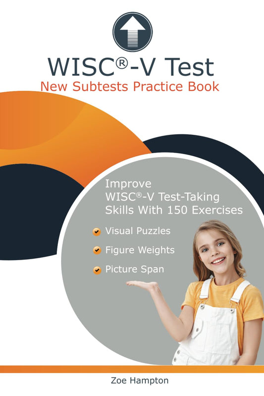 WISC-V Test: New Subtests Practice Book: Includes Visual Puzzles, Figure Weights and Picture Span Subtests (IQ Tests series) - 3940