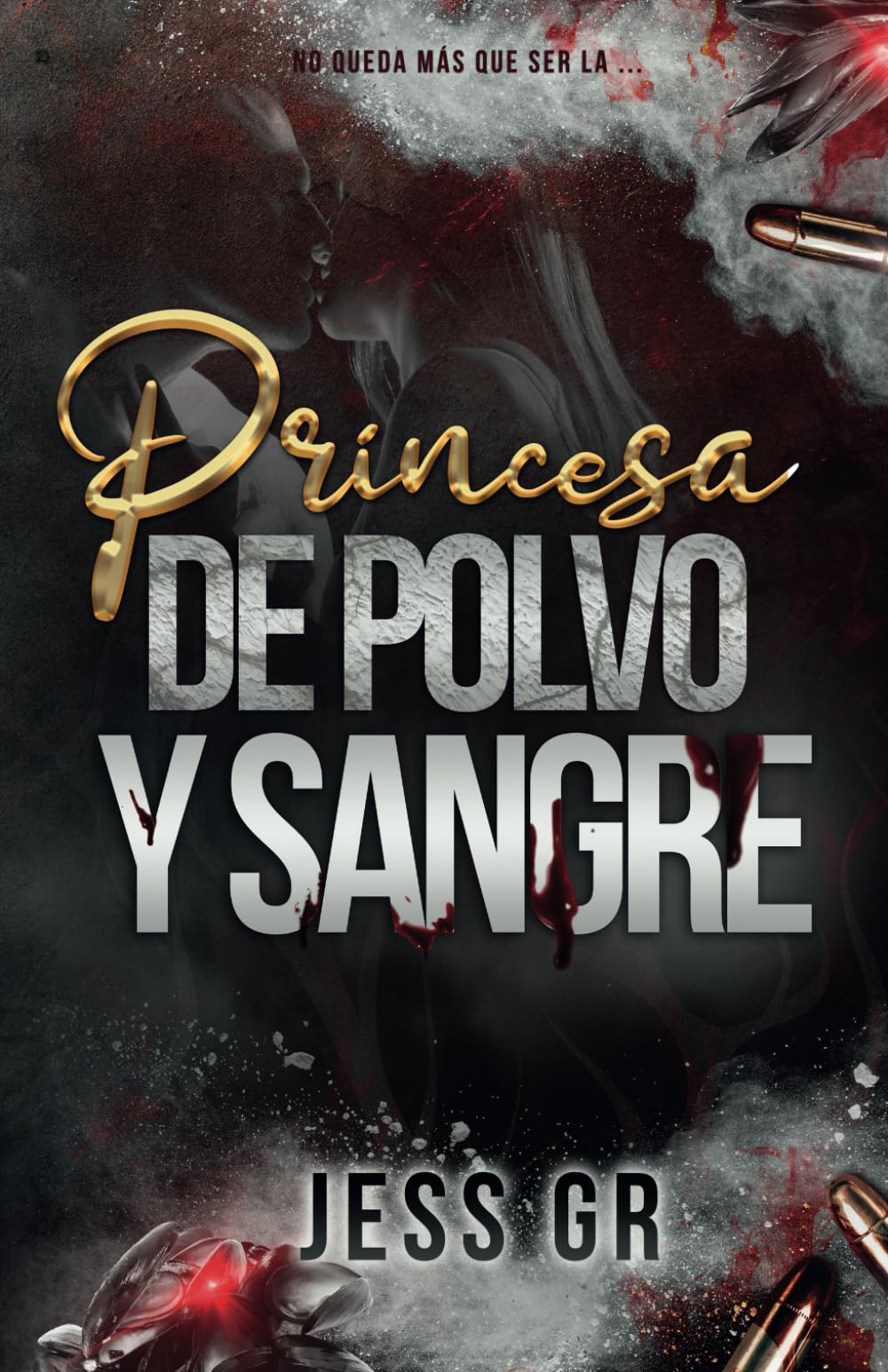 Princesa de Polvo y Sangre (Spanish Edition) - 9618