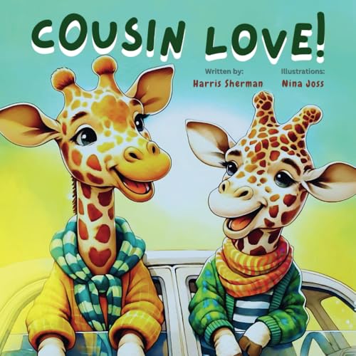 Cousin Love! Together in Every Way: A Cousin Picture Book for New Babies, Toddlers, and Little Kids from a Big Cousin: A Baby Shower and Birthday ... Pregnancy Announcement from Auntie & Uncle - 6819