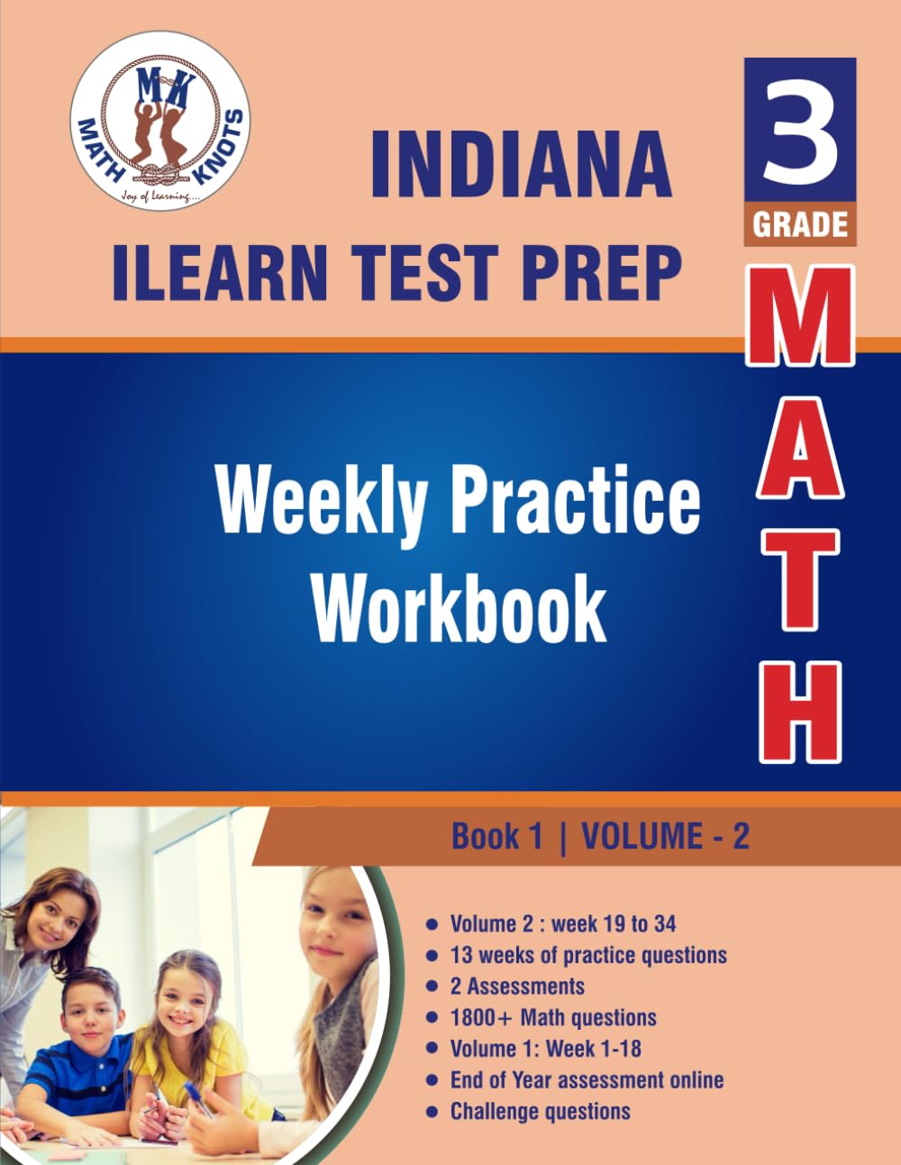 Indiana (ILEARN) Assessment System , 3rd Grade MATH Test Prep : Weekly Practice Work Book , Volume 2 (Indiana (ILEARN) State Test Prep by Math-Knots)