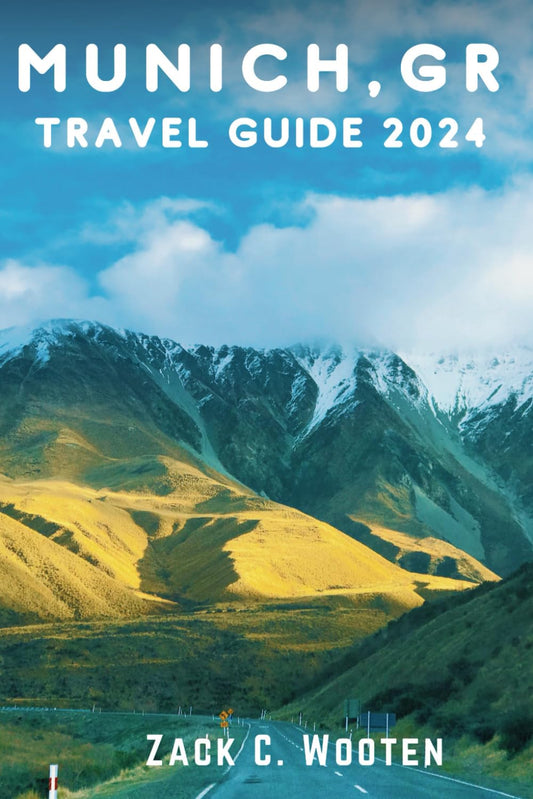 Munich,GR Travel Guide 2024: Discovering Germany From Historic Bavarian Traditions and Centuries-Old Buildings to the Epic Thrill of Oktoberfest and Beyond (Zack Guide)