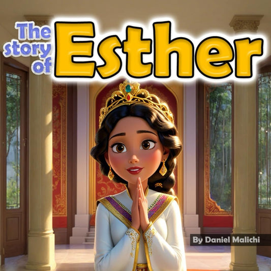 The Story of Esther: The Queen who Saved her People (Biblical Books From a First Person Point Of View) - 8526