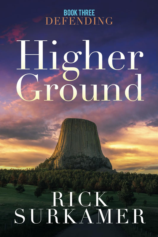 Higher Ground: Book Three - Defending - 9957
