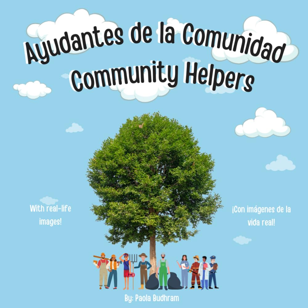 Community Helpers - Ayudantes de la Comunidad - Bilingual: A Montessori Inspired Book with Real Images in English & Español