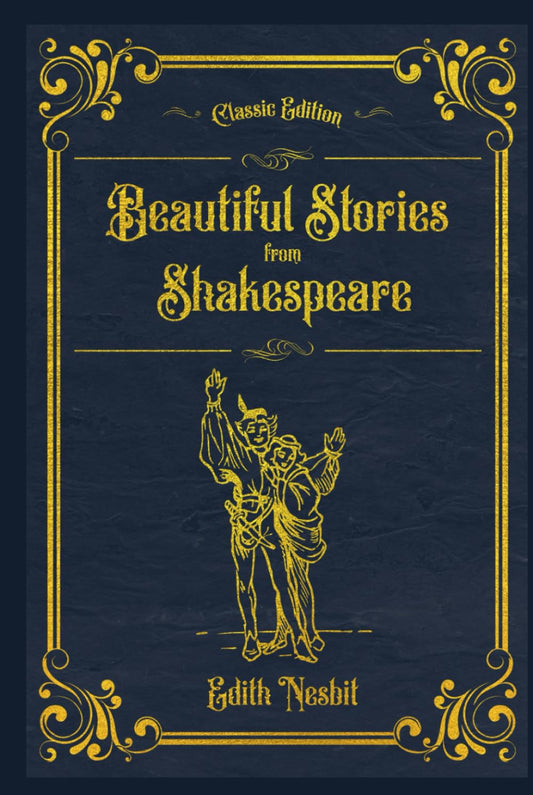 Beautiful Stories from Shakespeare: With original illustrations - annotated - 4381