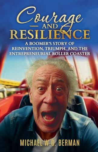 Courage and Resilience: A Boomers Story