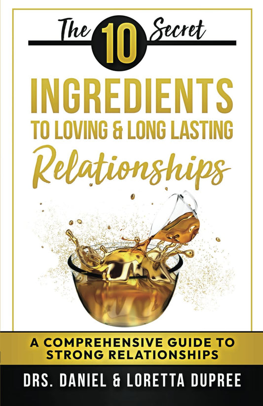The 10 Secret Ingredients to Loving, Long-Lasting Relationships - 9893