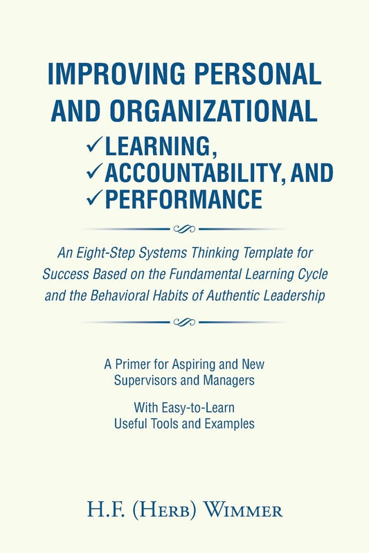 Improving Personal and Organizational Learning, Accountability, and Performance - 9726