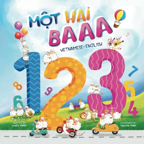 Mot Hai Baaa: a Vietnamese-English bilingual children's book: A counting book for baby, toddlers, children & kids (Learn Vietnamese) - 7170