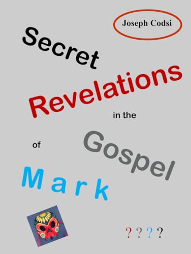 Secret Revelations in the Gospel of Mark - 5057