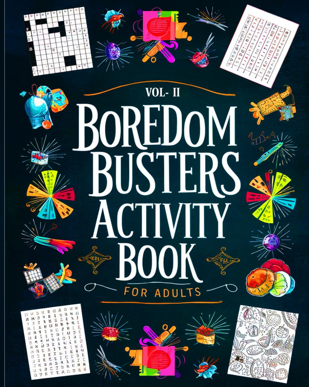 Boredom Busters For Adults: Boredom Buster Activity Book Part II - 405