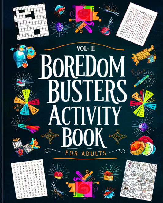 Boredom Busters For Adults: Boredom Buster Activity Book Part II - 405