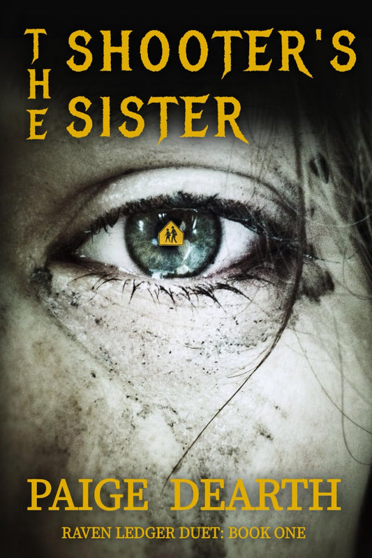 The Shooter's Sister (Raven Ledger Duet:)