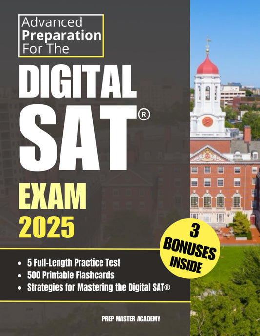Advanced Preparation for the Digital SAT® Exam: Achieve a 1550+ Score, Get into the College of Your Dreams, and Unlock Top Scholarships! Your Complete Prep with 5 Full-Length Practice Tests Included - 1939