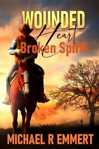 Wounded Heart: Broken Spirit - 3838