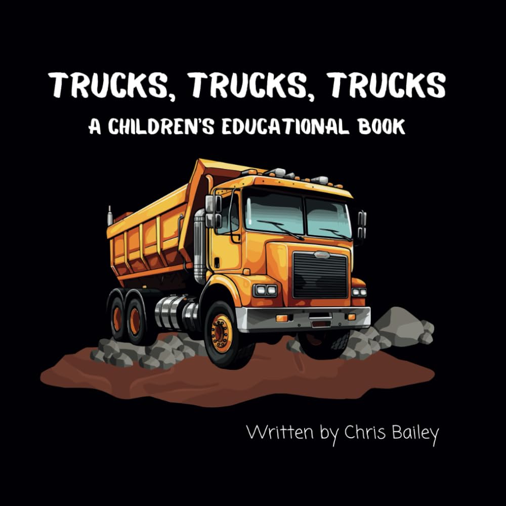 Trucks Trucks Trucks: A Children's Educational Book - 4709