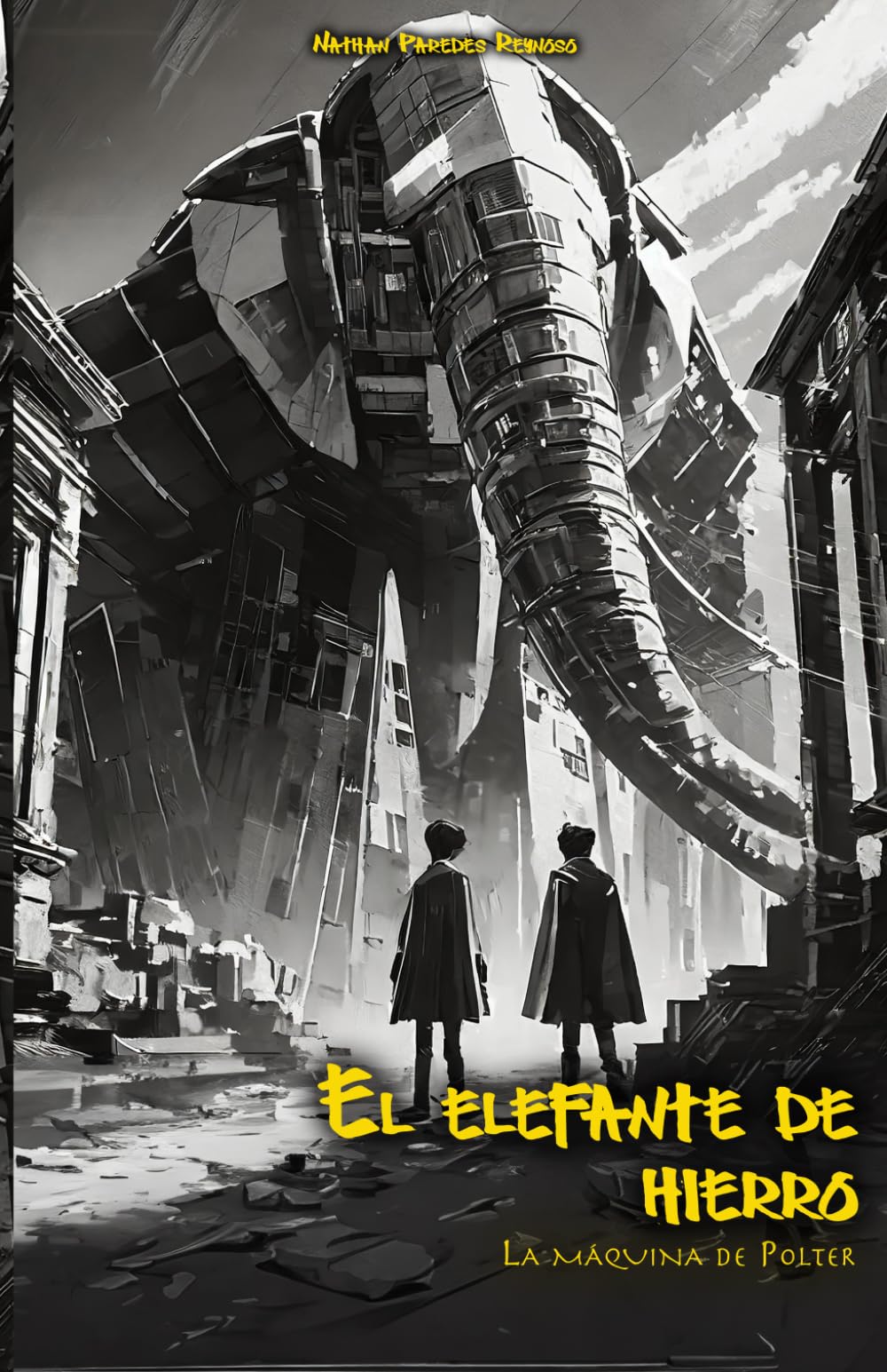 El Elefante de Hierro: La Máquina de Polter (Spanish Edition)
