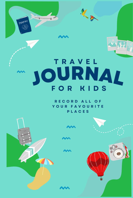Travel Journal for Kids: Record all of your favorite places! - 7139