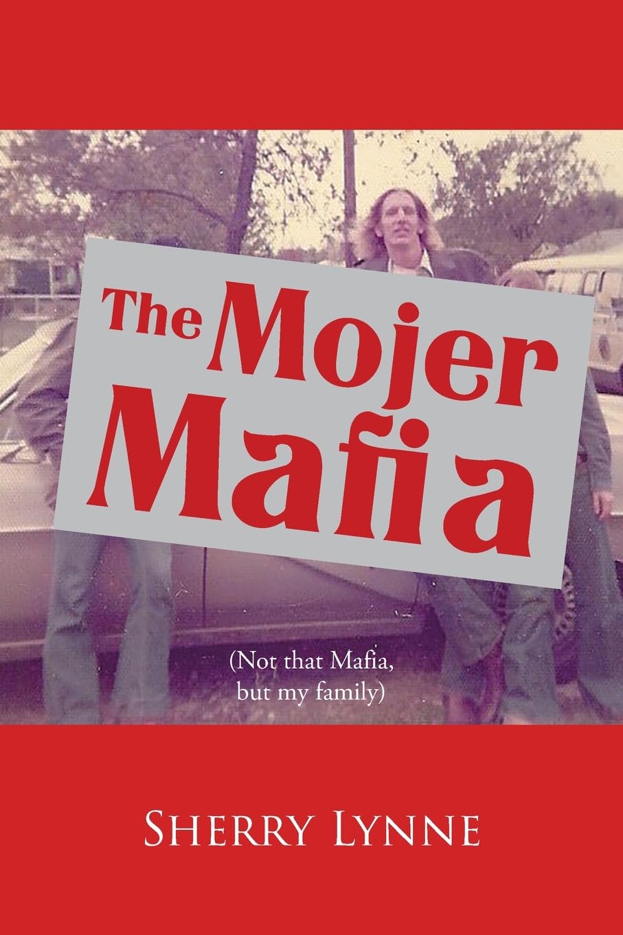 The Mojer Mafia: Not that Mafia, but my family