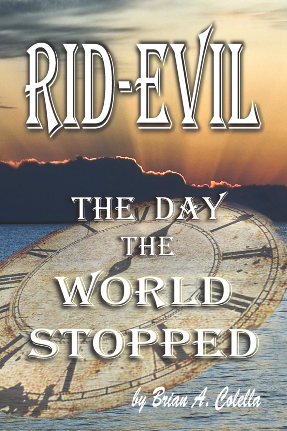 Rid-Evil: The Day The World Stopped (The Rid-Evil Revolution) - 1647