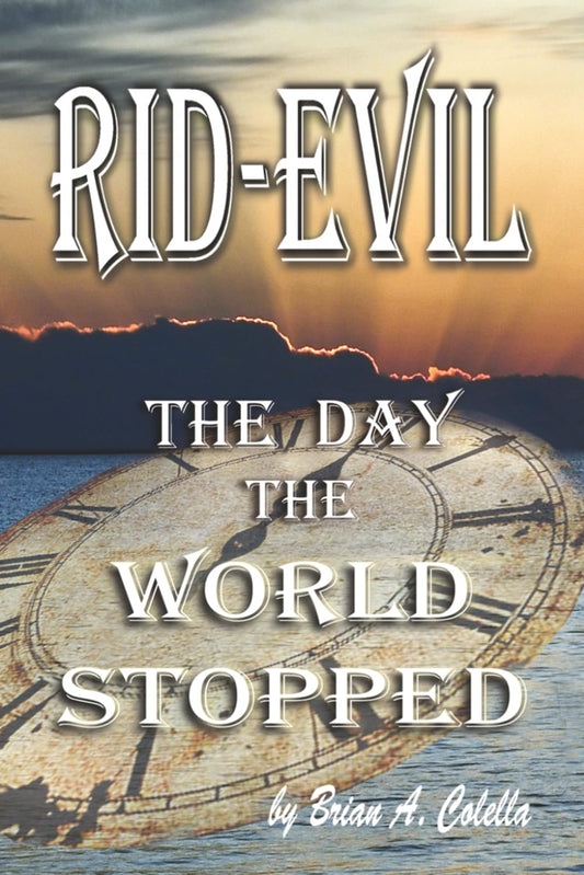 Rid-Evil: The Day The World Stopped (The Rid-Evil Revolution) - 5905