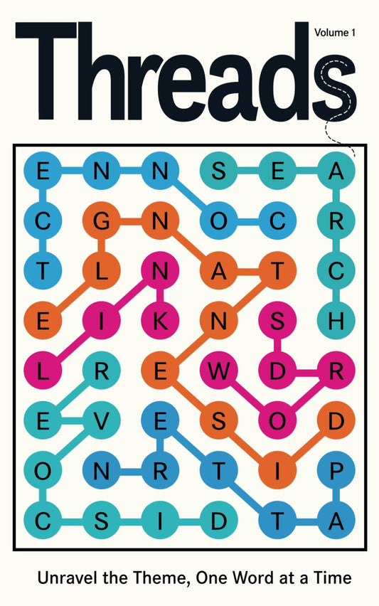Threads Volume 1: Unravel the Theme, One Word at a Time (Threads: Themed Word Searches)