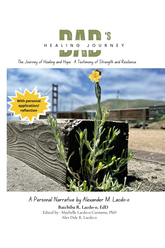 Dad's Healing Journey: The Journey of Healing and Hope: A Testimony of Strength and Resilience - 7992