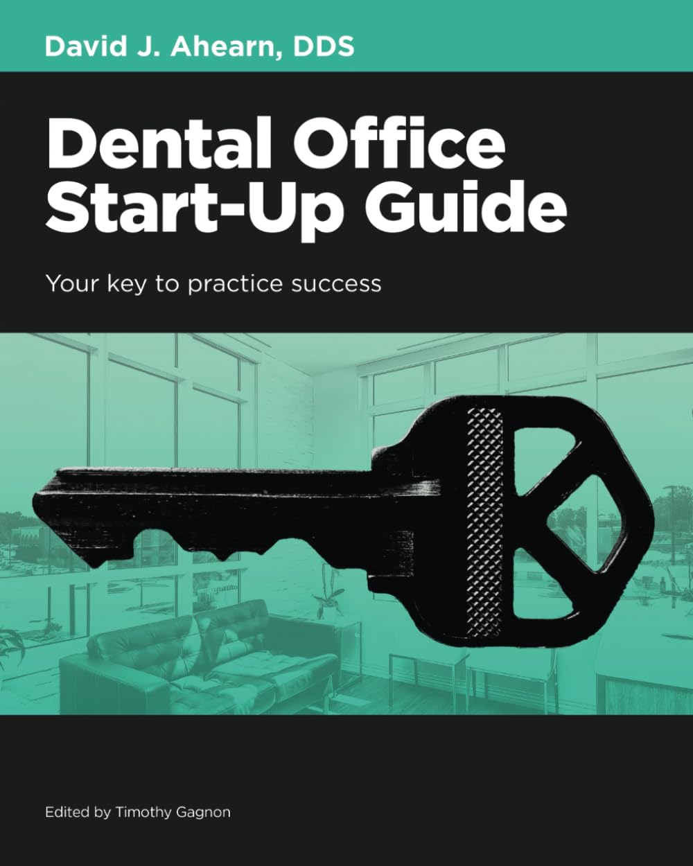 Dental Office Start-Up Guide: Your Key to Practice Success - 5783