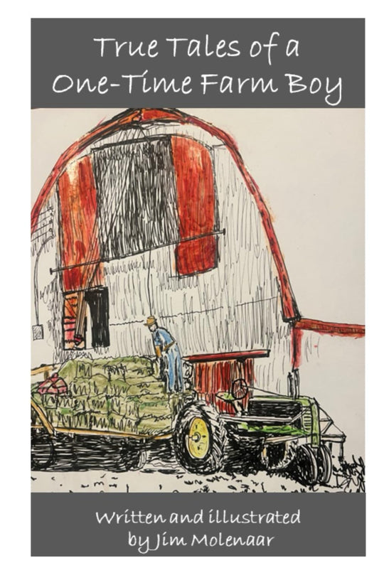 True Tales of a One-Time Farm Boy!